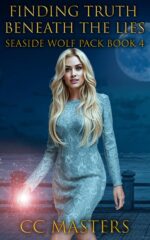 Finding Truth Beneath the Lies: Seaside Wolf Pack Book 4