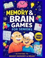 Memory & Brain Games for Seniors: Large Print – Easy – Relaxing