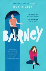 Barney: a Hilariously Awkward Love Story Barney Conroy Series Book