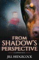 From Shadow's Perspective: a Young Adult Ghost Suspense Novel the Doberman Book