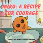 Miko: a Recipe for Courage