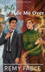 Yule Tide Me Over: a Magical Curse Cozy Christmas Mm Clean Romance Encounters Book