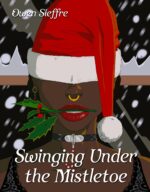 Swinging Under the Mistletoe: a Polyamory Chocolatier Romantic Erotica Coated Book