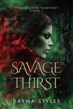 Savage Thirst: Nymphs and Vampires Book 1 | Paranormal Why Choose Romance