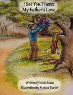 I See You There: My Father's Love