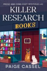 Killer Research: a Prose and Cons Cozy Mystery and Cons Cozy Mysteries Book
