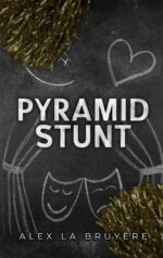 Pyramid Stunt: a Ffm Bully Romance