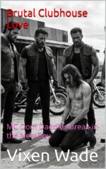 Brutal Clubhouse Love: Mc Dom Daddies Break in the New Boy Males Book
