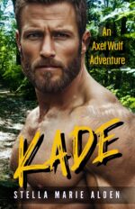 Kade: a Steamy Romantic Thriller Wulf Series Book