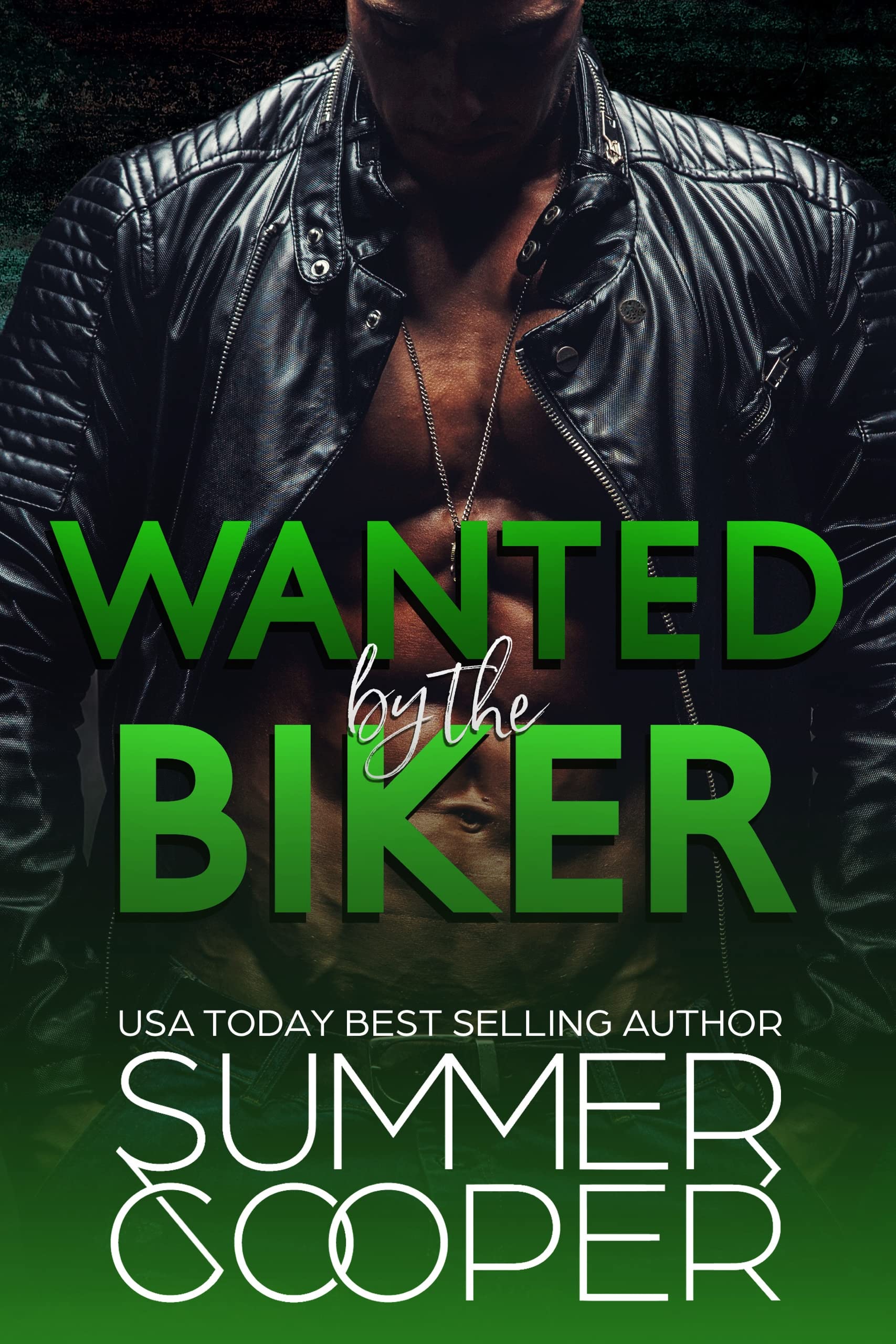 Wanted by the Biker: a Bad Boy Biker Romance