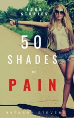 50 Shades of Pain: Four Stories of Extreme Bdsm Dark Horror