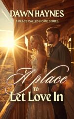 A Place to Let Love In: a Small-town Christian Romance Place Called Home