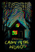Cabin in the Woods: the Man, the Myth, the Fairytale...where True Poetic Loneliness Lies. Tales of Modern Day Toilings! Book
