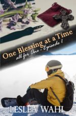 One Blessing at a Time: All for One - Episode 1