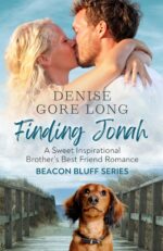 Finding Jonah: a Sweet Inspirational Brother's Best Friend Romance Bluff Book Bluff