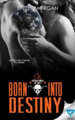 Born Into Destiny: a Forsaken Sinners Mc Series Novella