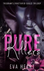Pure Killers: Tregam's Fractured Souls Book One Fractured Souls Trilogy