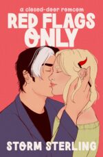 Red Flags Only: a Sweet Pen Pals Romcom