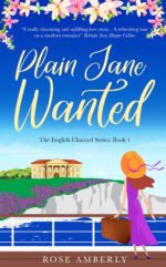 Plain Jane Wanted: a Gorgeous, Feelgood Love Story About Friends, Flowers, Reinventing Yourself and Discovering Your Inner Strength Channel Book