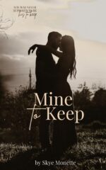 Mine to Keep