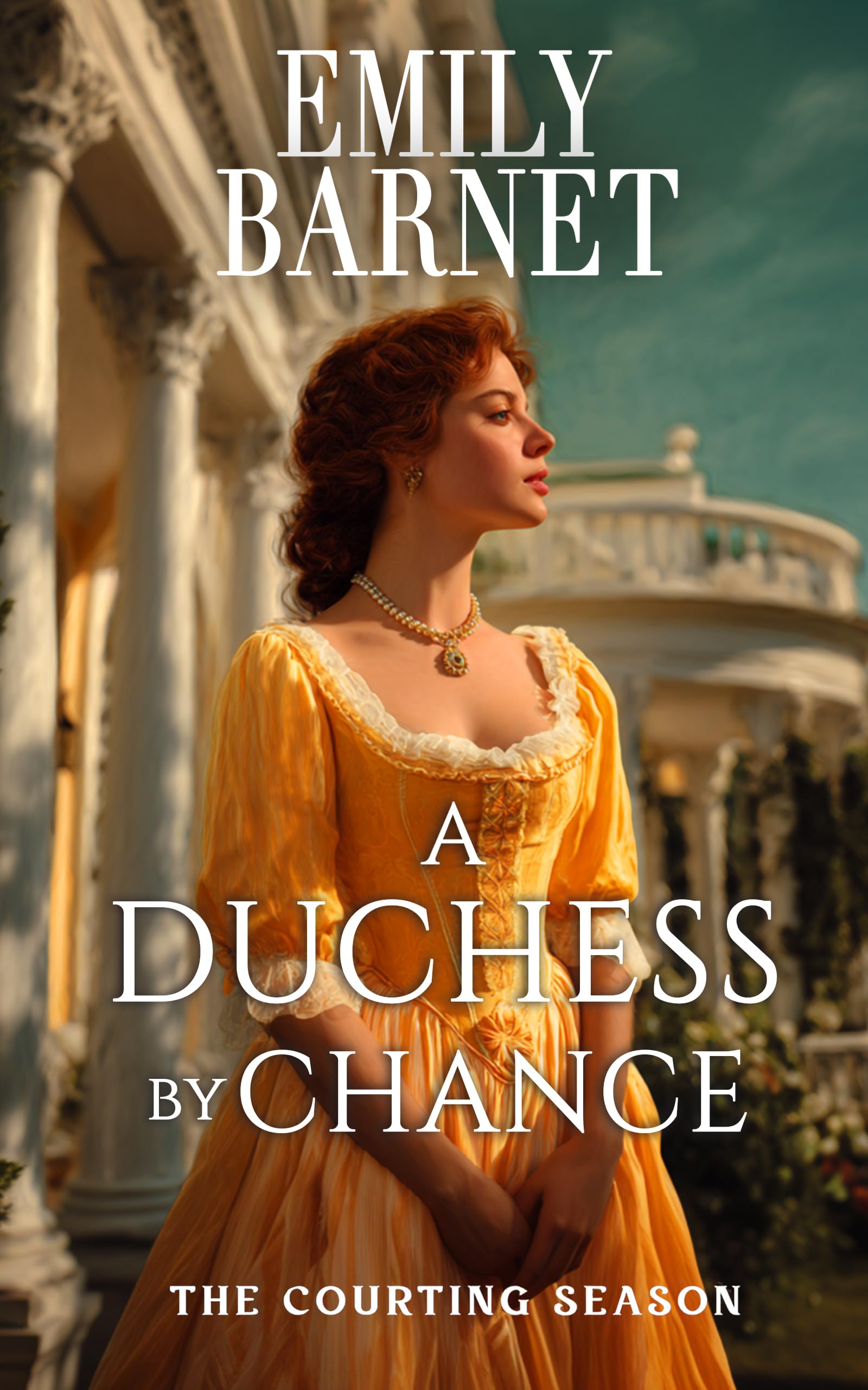 A Duchess by Chance: a Historical Romance Novel Courting Season Book