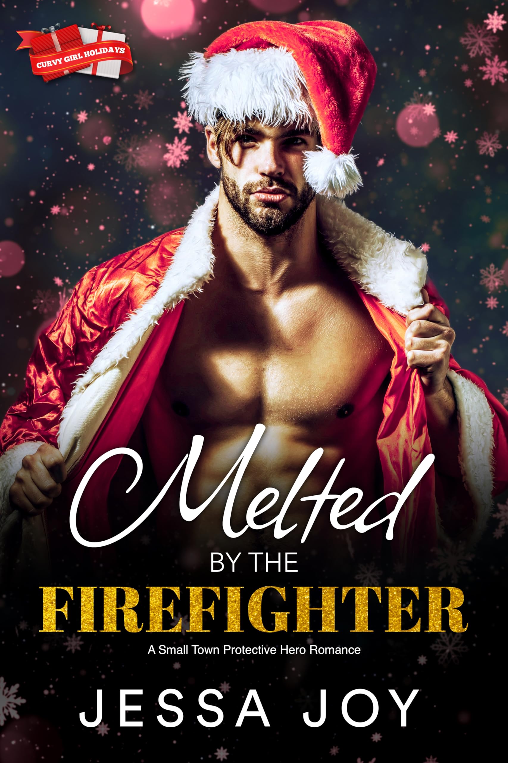 Melted by the Firefighter: a Small Town Protective Hero Romance Girl Holidays Book