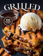 Grilled Dessert Cookbook: Mouthwatering Grilled Dessert Recipes: From Caramelized Fruits to Creative Sweet Twists—smoky, Irresistible Treats for Every ... Cookbook For