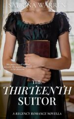 The Thirteenth Suitor: a Cozy Regency Romance Novella