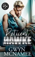Reticent Hawke: a Billionaire Reverse Age Gap Best Friend's Older Sister Forbidden Romance of New Orleans: the Hawke Family Second Generation Book