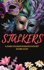 Stalkers Vol. 1 Box Set: a Dark College Stalker Romance
