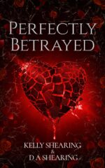 Perfectly Betrayed Series Book