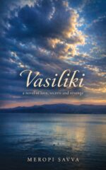 Vasiliki: a Novel of Love, Secrets and Revenge