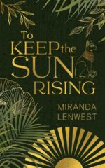 To Keep the Sun Rising Of