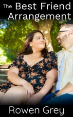 The Best Friend Arrangement: a Friends-to-lovers Steamy Romance Novella
