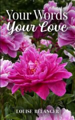 Your Words Your Love Words Collection ~ Poetry and Photography
