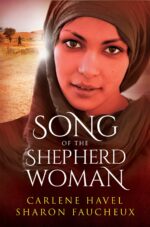 Song of the Shepherd Woman: Remarkable Women of the Bible