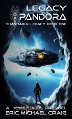 Legacy of Pandora: Shan Takhu Legacy: Book One