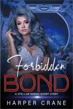 Forbidden Bond: a Cuckhold Short Story Bonds: a Sci-fi Reverse Harem Romance