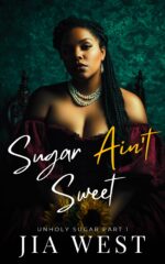Sugar Ain't Sweet: a Dark Captive Bwwm Possessive Vampire Romance Sugar Book