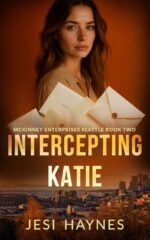 Intercepting Katie: Mckinney Enterprises Seattle Book Two