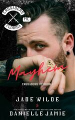 Mayhem: Crusaders Mc Book 1 Crusaders Mc