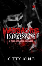 Massacre Monday: a Dark College Romance