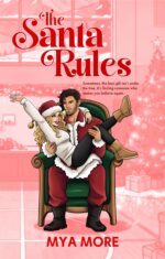 The Santa Rules: a Holiday Rom Com Mountain Series Book