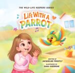 Life With a Parrot Wild-life