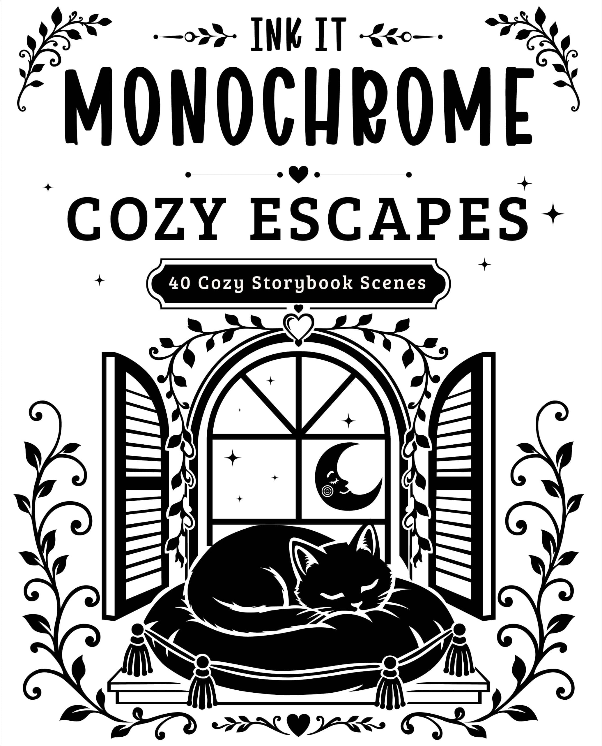 Ink It Monochrome-cozy Escapes: Trace and Color 40 Cozy Storybook Scenes Featuring Birds, Animals, and Gardens Scribe