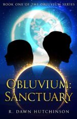 Obluvium: Sanctuary: a Young Adult Science Fantasy Adventure