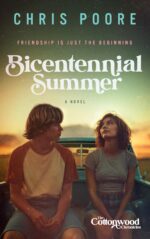 Bicentennial Summer Cottonwood Chronicles Book