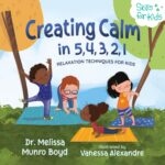 Creating Calm in 5, 4, 3, 2, 1: Relaxation Techniques for Kids Healthy Coping Skills