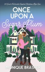 Once Upon a Sugar Plum: a Sweet Nutcracker-inspired Christmas Rom-com Upon a Time in Colorado Book
