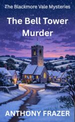 The Bell Tower Murder Blackmore Vale Mysteries Book